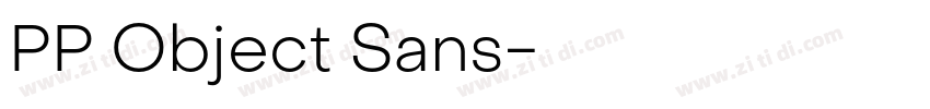 PP Object Sans字体转换 PP Object Sans字体转换